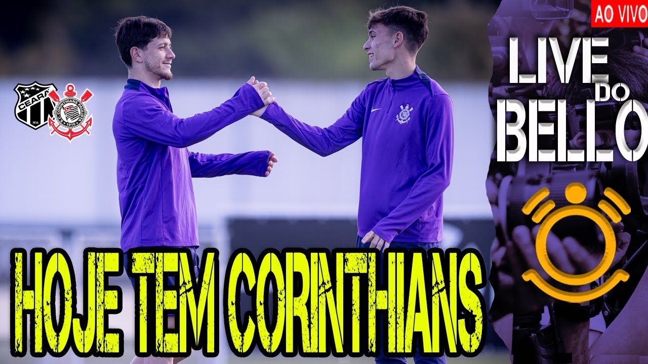 CORINTHIANS ENFRENTA O CEARÁ PRESSIONADO POR VITÓRIA NO BRASILEIRO ...
