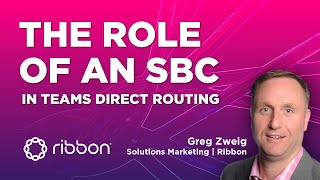 The Role of an SBC in Teams Direct Routing screenshot 5