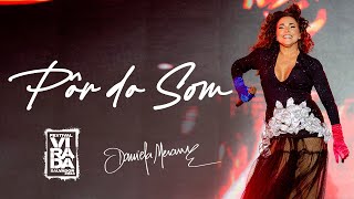 Daniela Mercury - Pôr do Som 2024 Arena Daniela Mercury