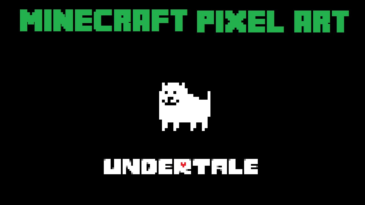 -Minecraft Pixel Art- [Undertale] Episode 6: Annoying dog - YouTube