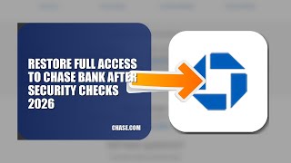 How To Restore Full Access To Chase Bank After Security Checks 2026 (UPDATED GUIDE)