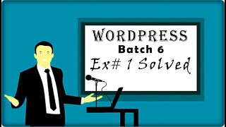 Famous WordPress Exercise 1 batch 6 Digiskills Net Worth