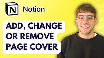 How to Add, Change or Remove Page Cover in Notion [2025 Guide]