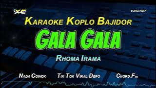 GALA GALA KARAOKE NADA PRIA /COWOK VERSI KOPLO BAJIDORAN NADA (ADE ASTRID) RHOMA IRAMA