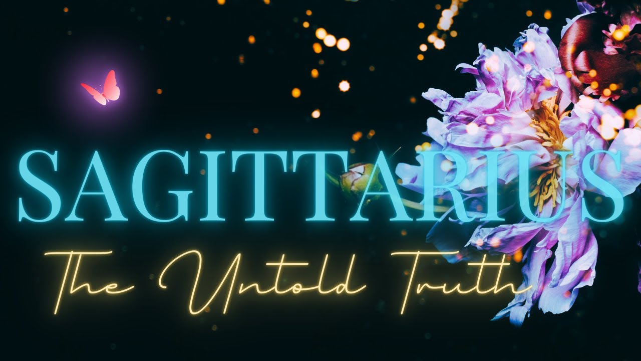 SAGITTARIUS 💞 THE UNTOLD TRUTH! DESTINED TO BE TOGETHER, THE TRUTH COMES OUT!