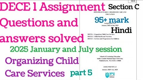 DECE 1 Assignment Questions and answers solved#hindi#part-5#2025 January and July session# Section C