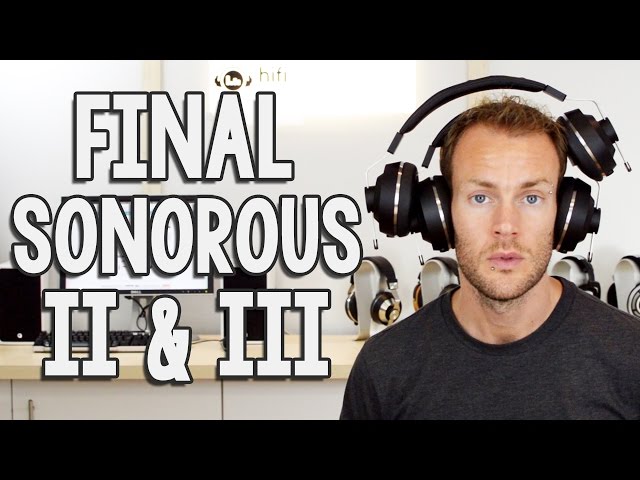 Final Sonorous II and III Headphone Review   YouTube