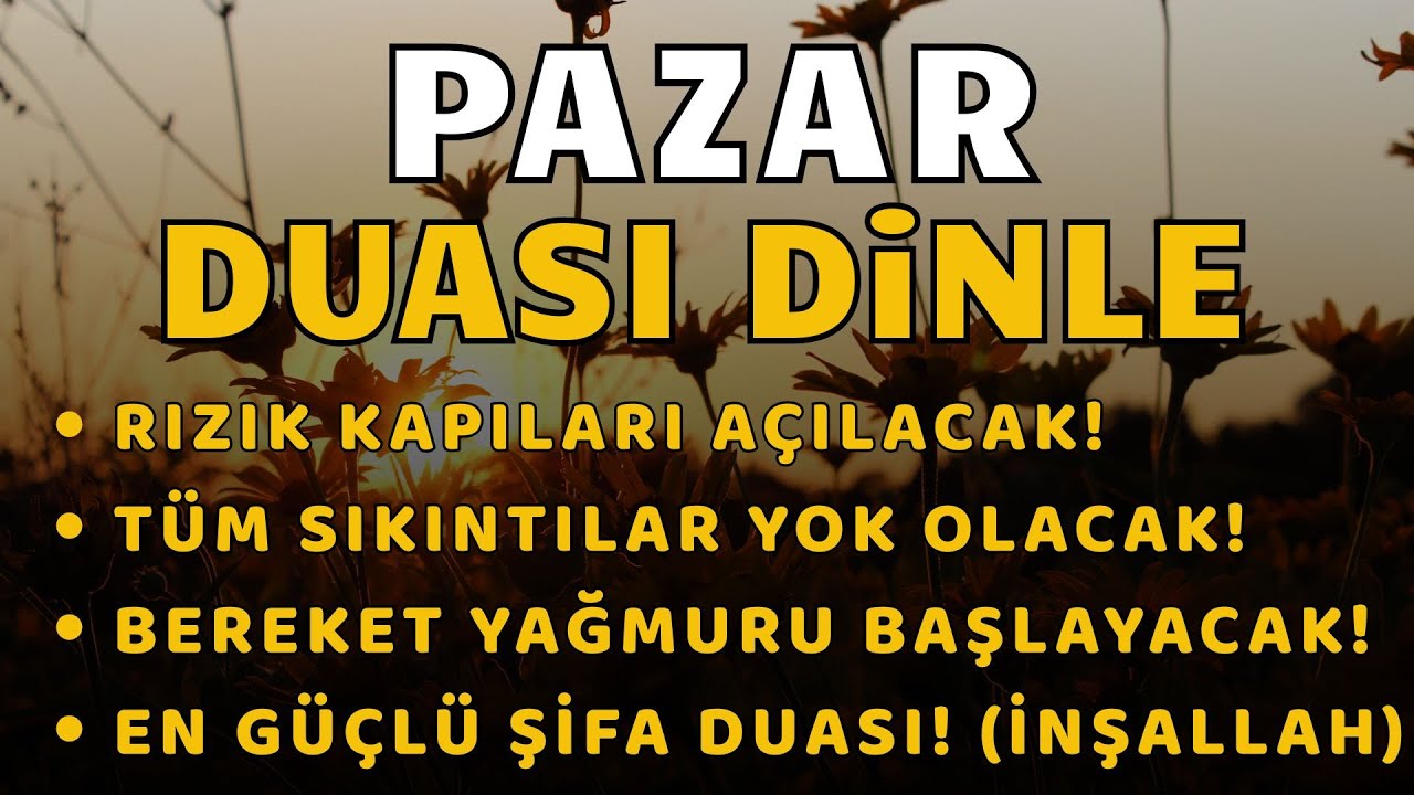 PAZAR GÜNÜ DUASI DİNLE - Yeni Haftaya Huzurla Başlamak İçin Dua - NİYET ET VE DİNLE #pazar #gece