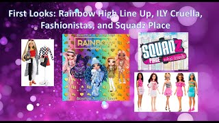 First Looks: Rainbow High Line Up, ILY Cruella, Fashionistas, and Squadz Place