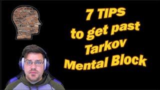 7 Tips To Help Tarkov Mental Block