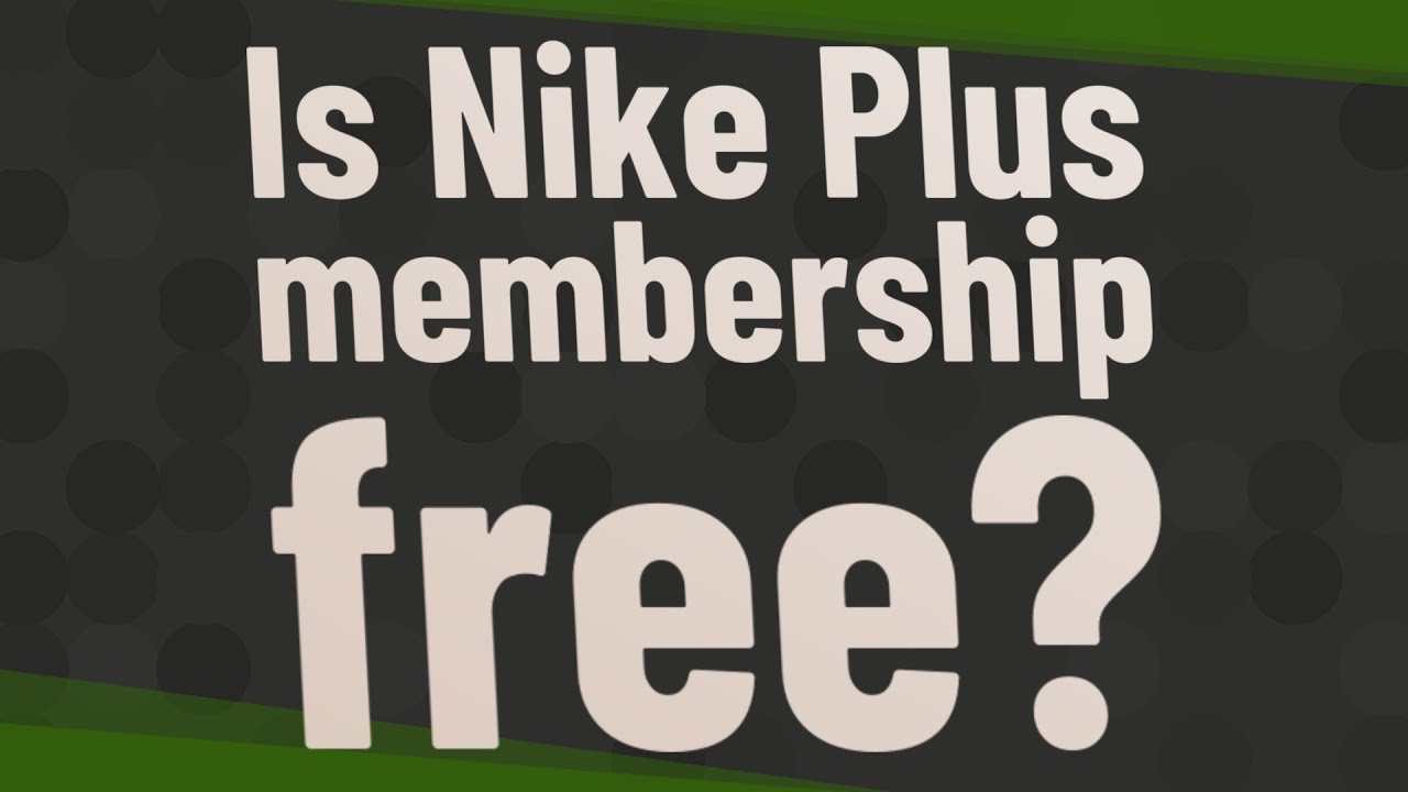 does it cost to be a nikeplus member