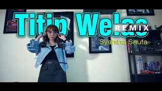 Syahiba Saufa - Titip Welas (DJ Remix) -