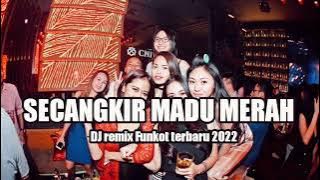 DJ secangkir madu merah !!! remix Funkot 2022