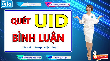 Quét UID bình luận | InboxFB HẢI NINH 0906926986