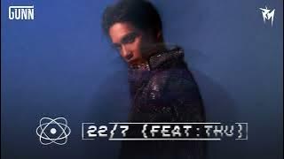 GUNN - 22/7 feat Thu #GUNN #22/7 #Thu