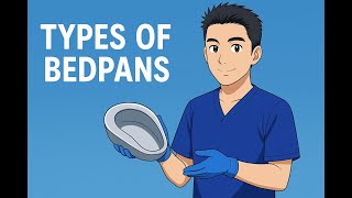 Types of Bedpans