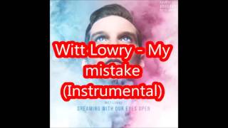 Download Lagu Witt Lowry   My Mistake Instrumental MP3 Download Lagu Witt Lowry   My Mistake Instrumental MP3