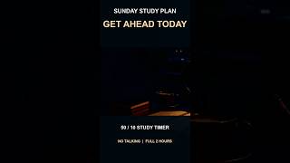 sunday study plan? get ahead today 50/10 #shorts