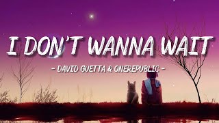 I Don’t Wanna Wait - David Guetta & OneRepublic (Lyrics/Lyric Video) Resimi