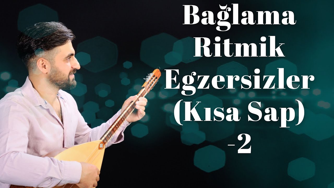 Bağlama Ritmik Egzersizler-2(Kısa sap)