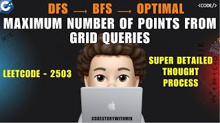 Maximum Number of Points From Grid Queries | DFS | BFS | Optimal | Leetcode 2503 | codestorywithMIK