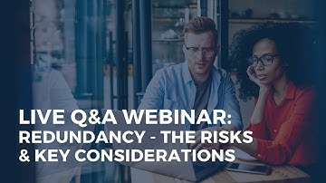 WEBINAR | Redundancy - The Risks & Key Considerations