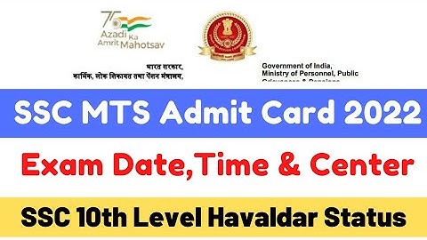 SSC MTS 2022 Admit Card out status | How to Check SSC MTS Exam Date, Time and exam centre  Havaldar
