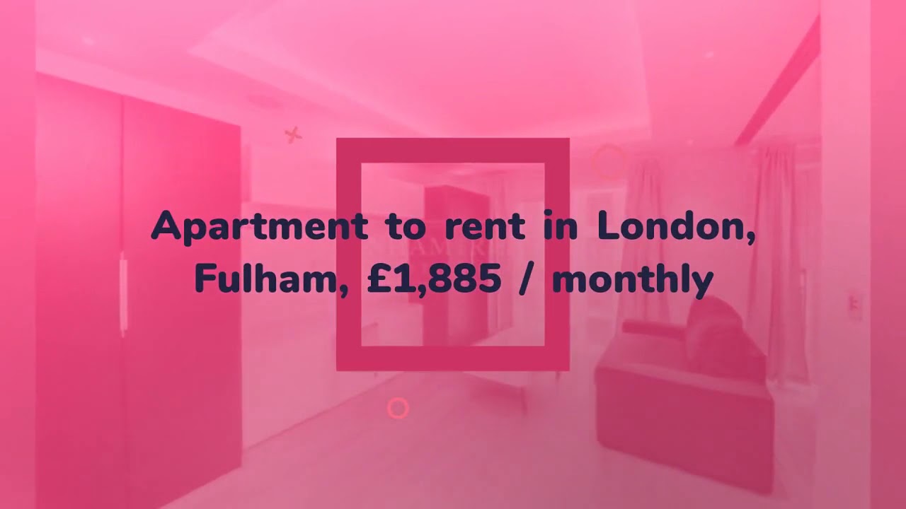 Apartment to rent in London, Fulham, £1,885 / monthly YouTube