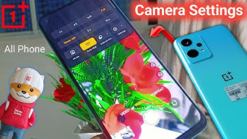 Camera Hidden Settings 🫣 Customize Camera settings OnePlus Nord CE 2 Lite 5G