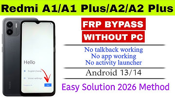 Redmi A1 /A1+ /A2 /A2+ FRP BYPASS ‼️ WITHOUT PC ‼️ ANDROID 13/14 ‼️ GOOGLE ACCOUNT BYPASS