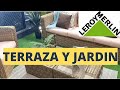 NUEVA TEMPORADA LEROY MERLIN☀️ Decoracion🌞 terraza y jardin  🏝