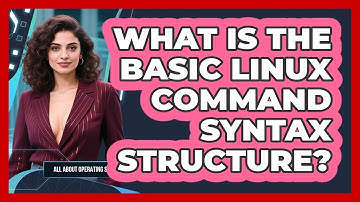 What Is The Basic Linux Command Syntax Structure? - All About Operating Systems