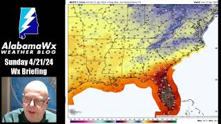 AlabamaWX Video Briefing for Sunday, April 21, 2024