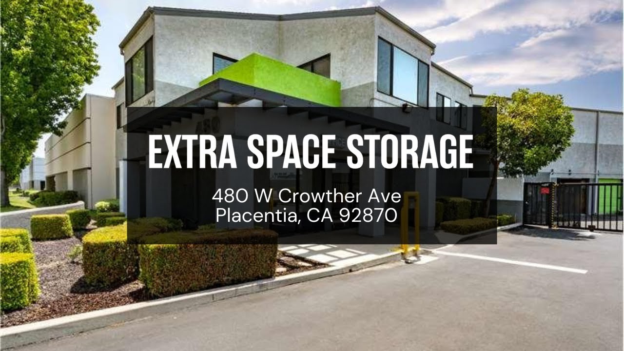 Storage Units in Placentia, CA on W Crowther Ave Extra Space Storage