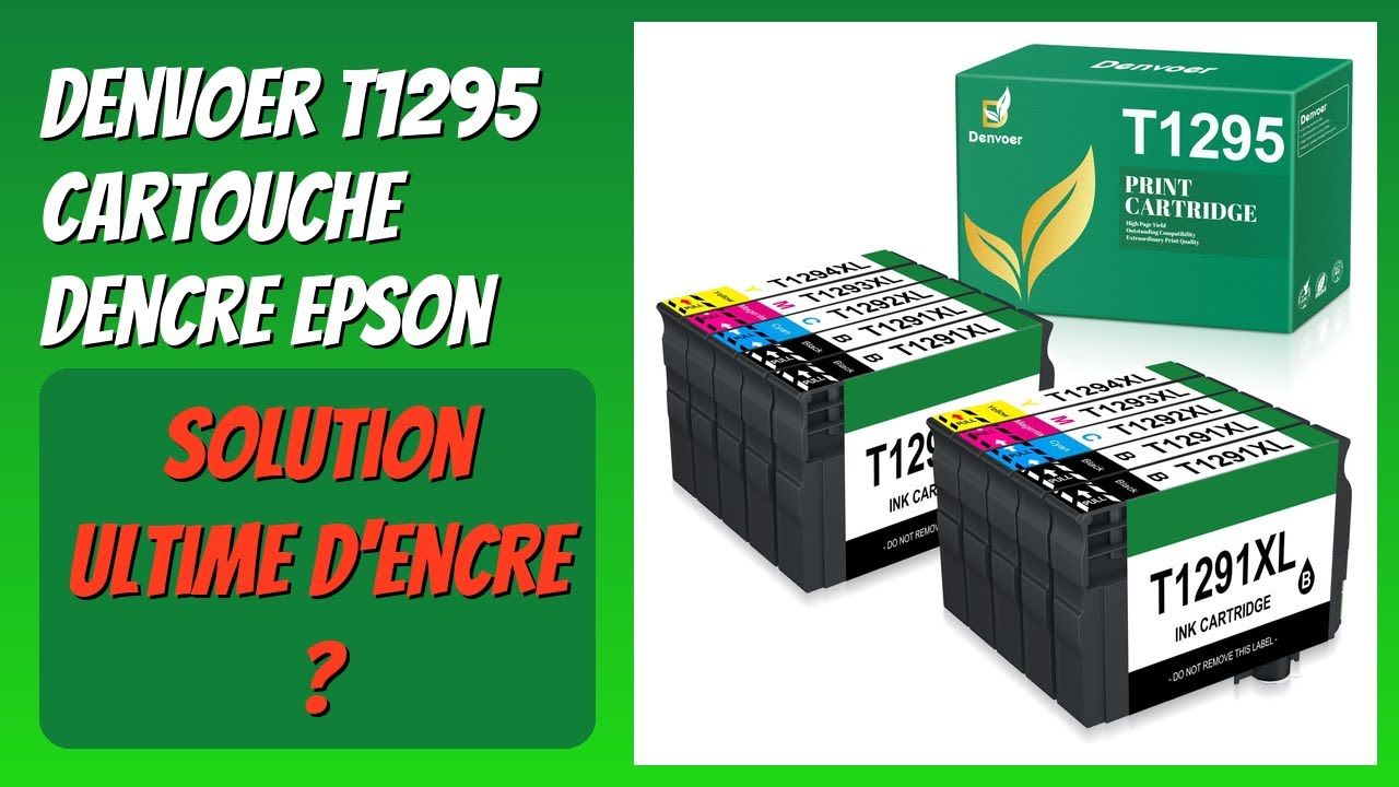 AVIS (2026) : Denvoer T1295 Cartouche dencre Epson. DÉTAILS
