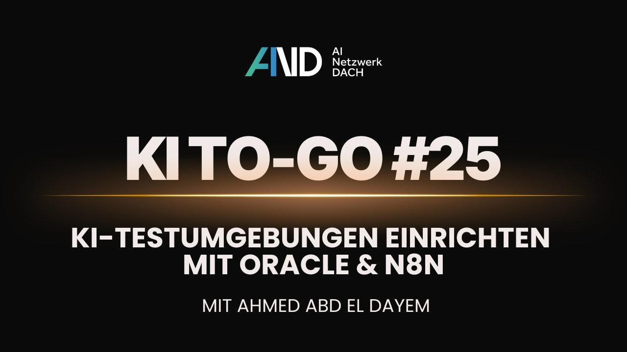 KI-Testumgebungen einrichten – Mit Oracle & N8n zur sicheren Automation (#25)