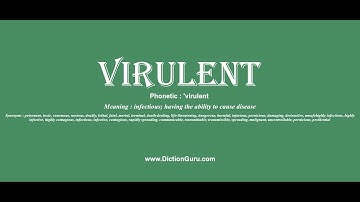 virulent: Pronounce virulent with Meaning, Phonetic, Synonyms and Sentence Examples