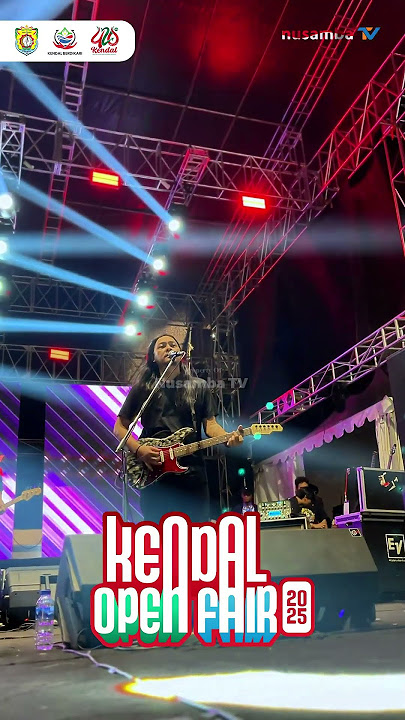 ANDRA AND THE BACKBONE - TAK ADA YANG BISA LIVE KENDAL OPEN FAIR 2025