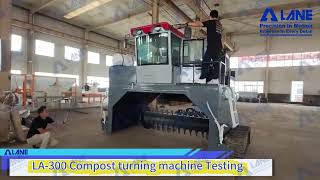 LA-300 Compost Turner Testing | High-Efficiency Compost Machine | LANE