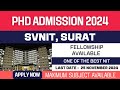 New PhD Admission 2024 | Sardar Vallabhbhai National Institute of Technology | SVNIT Surat | Apply