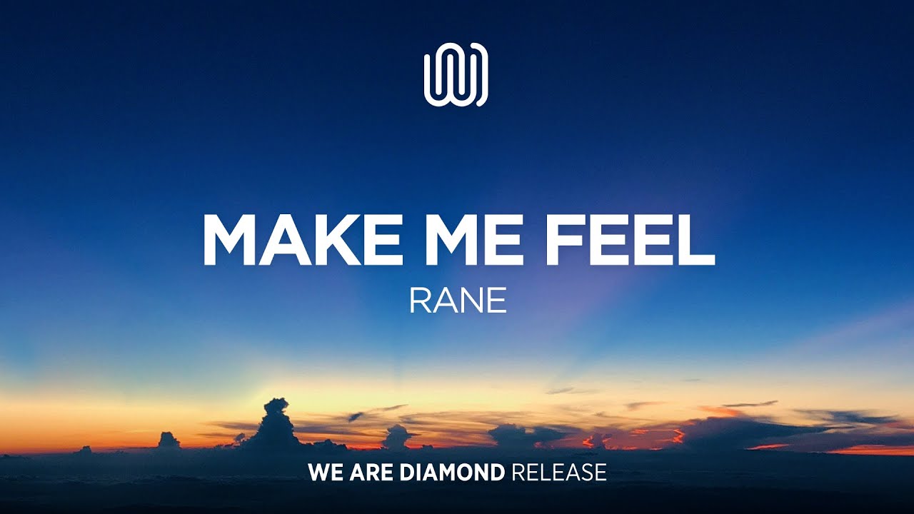 RANE - Make Me Feel adlı videoyu YouTube'da izle RANE - Make Me Feel adlı videoyu YouTube'da izle