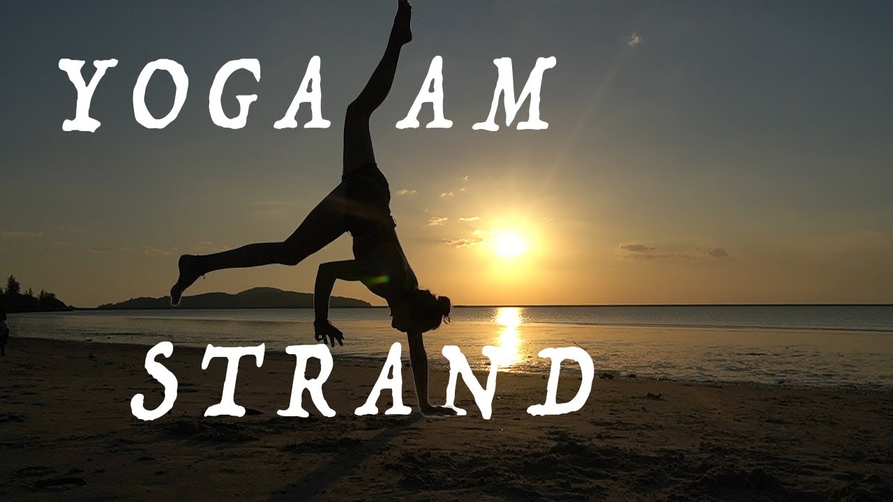 Yoga am Strand Neue Reisebegleitung Backpacking Malaysia Travel Vlog 60 YouTube