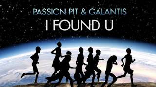 Miniatura de vídeo de "Passion Pit & Galantis – I FOUND U (Official Audio)"