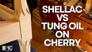 Shellac vs Tung Oil on Cherry