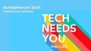 【Introductory Session】Build@Mercari 2024
