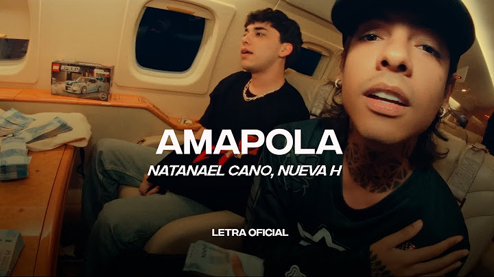 Natanael Cano, Nueva H - Amapola (Lyric Video) | CantoYo