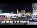 Madinah outdoor tent market night time Scenes