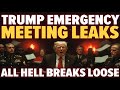 Trump’s Emergency Meeting LEAKED — Chaos Erupts Behind Closed Doors!