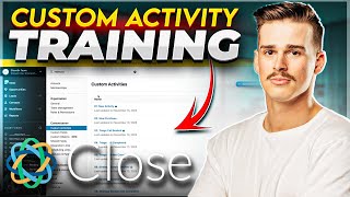 How To Use Custom Activities | Close CRM