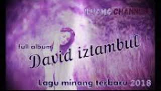 Full album DAVID ISTAMBUL.minang populer